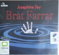 Brat Farrar written by Josephine Tey performed by Carole Boyd on CD (Unabridged)